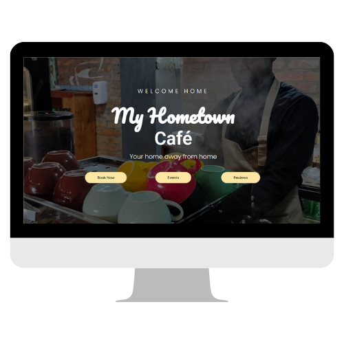 Café website design for My Hometown Café featuring barista preparing coffee, warm atmosphere, and calls-to-action for bookings, events, and reviews.